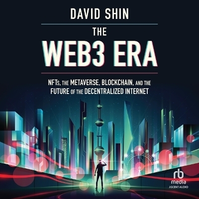 The Web3 Era - David Shin