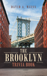 The Brooklyn Trivia Book - David A. Weiss