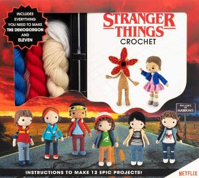 Stranger Things Crochet -  Editors of Thunder Bay Press