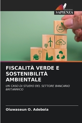 Fiscalit&agrave; Verde E Sostenibilit&agrave; Ambientale - Oluwaseun O Adebola