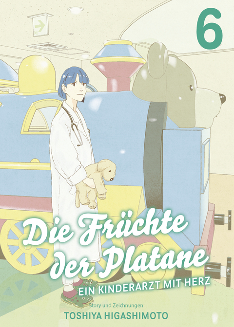 Die Fr&uuml;chte der Platane - Ein Kinderarzt mit Herz 06 - Toshiya Higashimoto