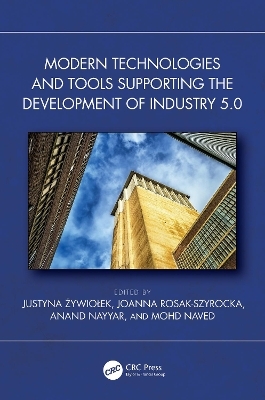 Modern Technologies and Tools Supporting the Development of Industry 5.0 - 