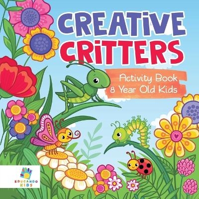 Creative Critters Activity Book 8 Year Old Kids -  Educando Kids