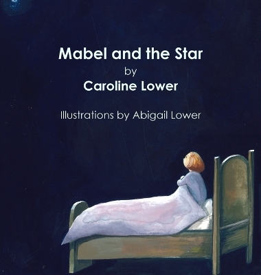 Mabel and the Star - Caroline Lower