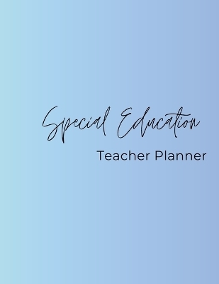 Special Education Teacher Planner