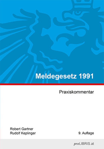 Meldegesetz 1991 - Robert Gartner, Rudolf Keplinger