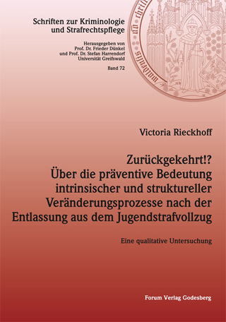 Zurückgekehrt!? Über die präventive Bedeutung intrinsischer und struktureller Veränderungsprozesse nach der Entlassung aus dem Jugendstrafvollzug