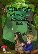 Malinos Reise in die vergessene M&auml;rchenwelt - Inge Skrzybski