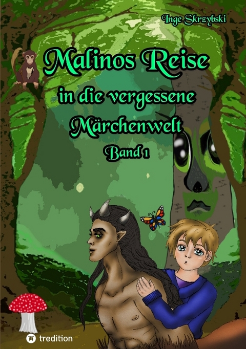 Malinos Reise in die vergessene M&auml;rchenwelt - Inge Skrzybski