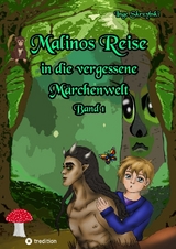 Malinos Reise in die vergessene M&auml;rchenwelt - Inge Skrzybski