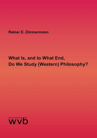 What Is, and to What End, Do We Study (Western) Philosophy?