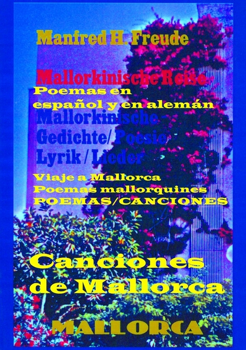 Canciones de Mallorca. Mallorkinische Lieder. - Manfred H. Freude