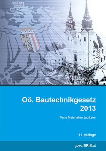 O&ouml;. Bautechnikgesetz 2013