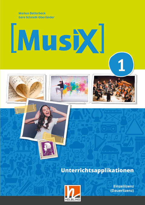 MusiX 1 (Ausgabe ab 2019) Unterrichtsapplikationen Einzellizenz (online Version) - Markus Detterbeck, Gero Schmidt-Oberländer