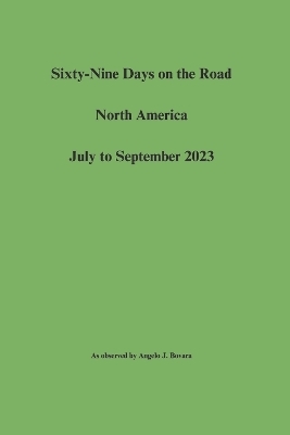 Sixty-Nine Days on the Road  North America  July to September 2023