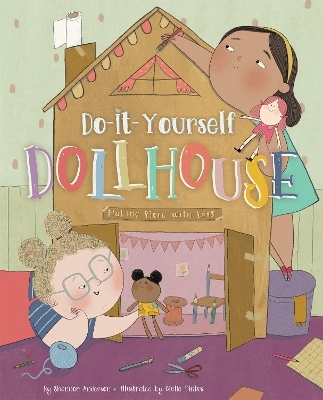 Do-It-Yourself Dollhouse - Shannon Anderson