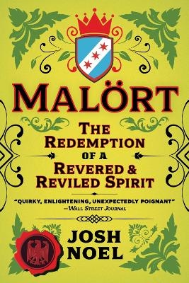 Malort - Josh Noel