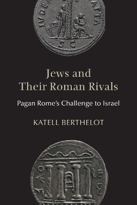 Jews and Their Roman Rivals