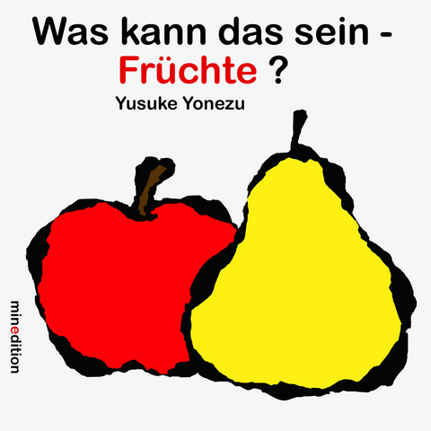 Was kann das sein? - Fr&uuml;chte