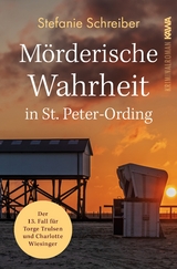 M&ouml;rderische Wahrheit in St. Peter-Ording - Stefanie Schreiber