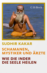 Schamanen, Mystiker und &Auml;rzte - Sudhir Kakar