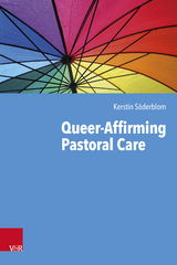 Queer-Affirming Pastoral Care - Kerstin S&ouml;derblom