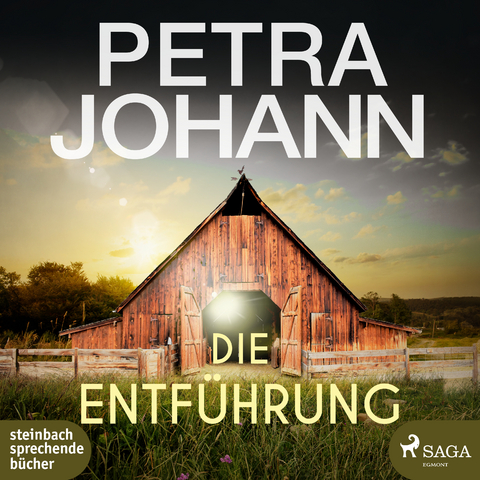 Die Entf&uuml;hrung - Petra Johann