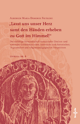 &bdquo;Lasst uns unser Herz samt den H&auml;nden erheben zu Gott im Himmel!&ldquo; - Pater Alberich Maria Dominik Fritsche OCist
