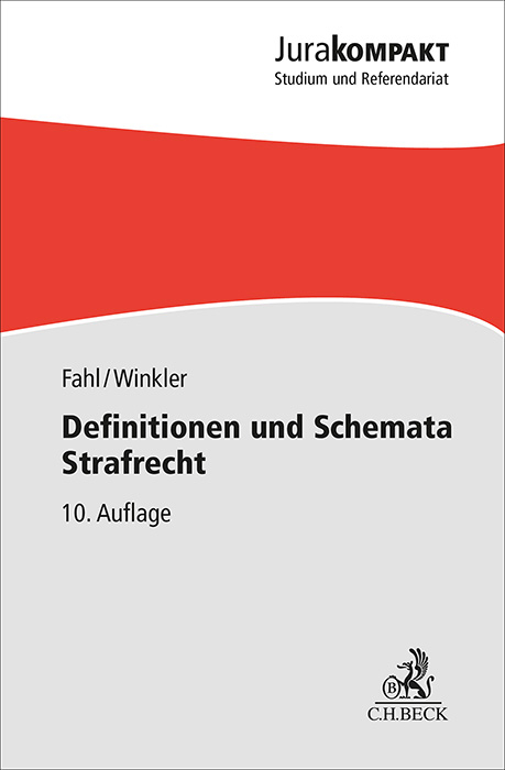 Definitionen und Schemata Strafrecht - Christian Fahl, Klaus Winkler