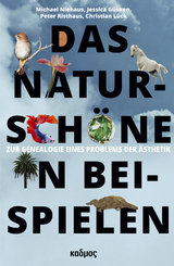 Das Natursch&ouml;ne in Beispielen - Michael Niehaus, Jessica G&uuml;sken, Peter Risthaus, Christian L&uuml;ck