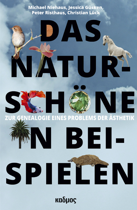 Das Natursch&ouml;ne in Beispielen - Michael Niehaus, Jessica G&uuml;sken, Peter Risthaus, Christian L&uuml;ck
