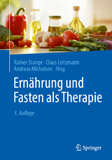 Ernährung und Fasten als Therapie - Stange, Rainer; Leitzmann, Claus; Michalsen, Andreas