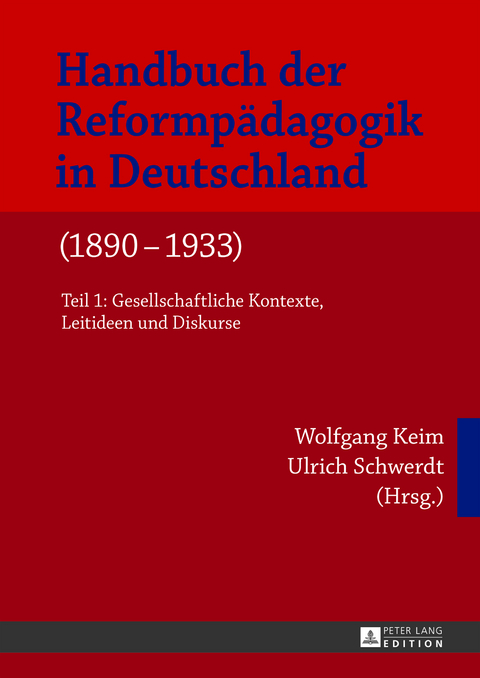 Handbuch der Reformp&auml;dagogik in Deutschland (1890&ndash;1933) - 