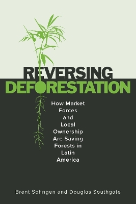 ReversingDeforestation - Brent Sohngen, Douglas Southgate