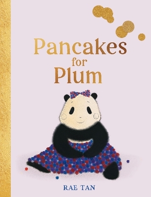 Pancakes for Plum - Rae Tan