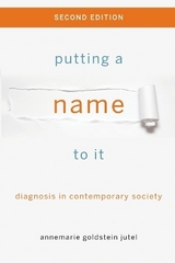 Putting a Name to It - Jutel, Annemarie