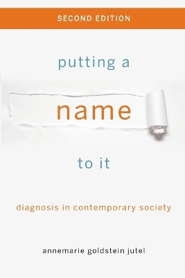 Putting a Name to It - Annemarie Jutel