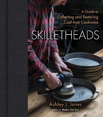 Skilletheads - Ashley L. Jones