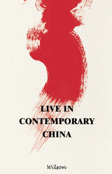 Live in Contemporary China -  Wilson