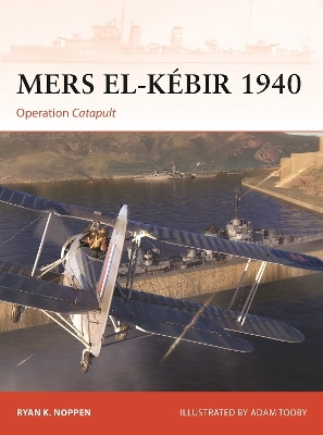 Mers el-K&eacute;bir 1940 - Ryan K. Noppen