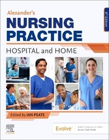 Alexander's Nursing Practice - Peate, Ian