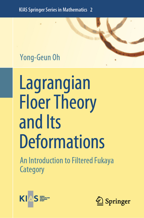 Lagrangian Floer Theory and Its Deformations - Yong-Geun Oh