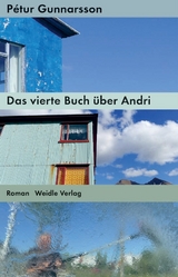 Das vierte Buch über Andri - Gunnarsson , Pétur