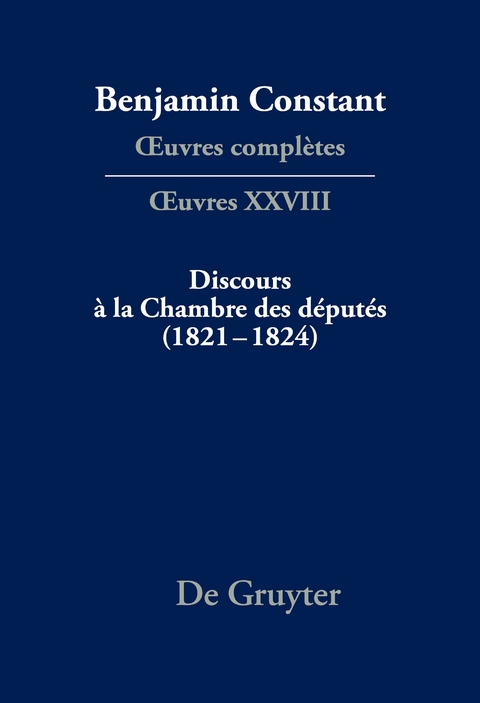 Benjamin Constant: Œuvres complètes. Œuvres / Discours à la Chambre des députés (1821–1824) - 