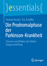Die Prodromalphase der Parkinson-Krankheit - Henrike Knacke, Eva Sch&auml;ffer