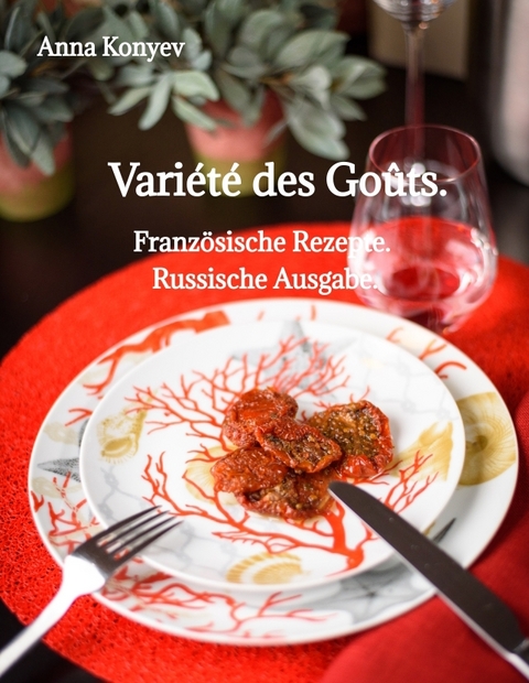 Variété des Goûts. - Anna Konyev