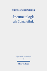 Pneumatologie als Sozialethik - Thomas Scheiwiller