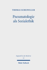Pneumatologie als Sozialethik - Thomas Scheiwiller