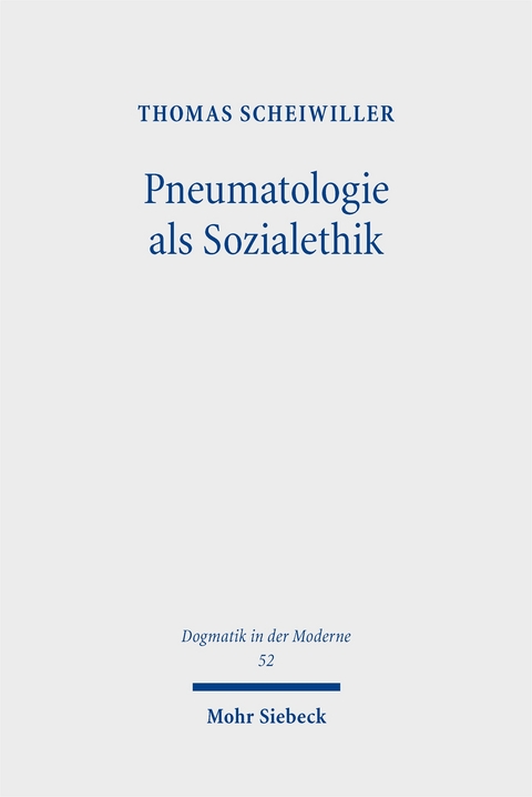 Pneumatologie als Sozialethik - Thomas Scheiwiller
