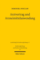 Arztvertrag und Arzneimittelanwendung - Dominika Wocław